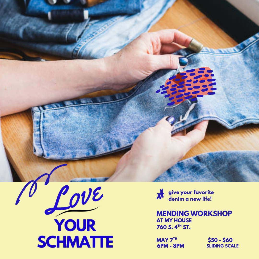 Denim Mending Workshop with Love Your Schmatte