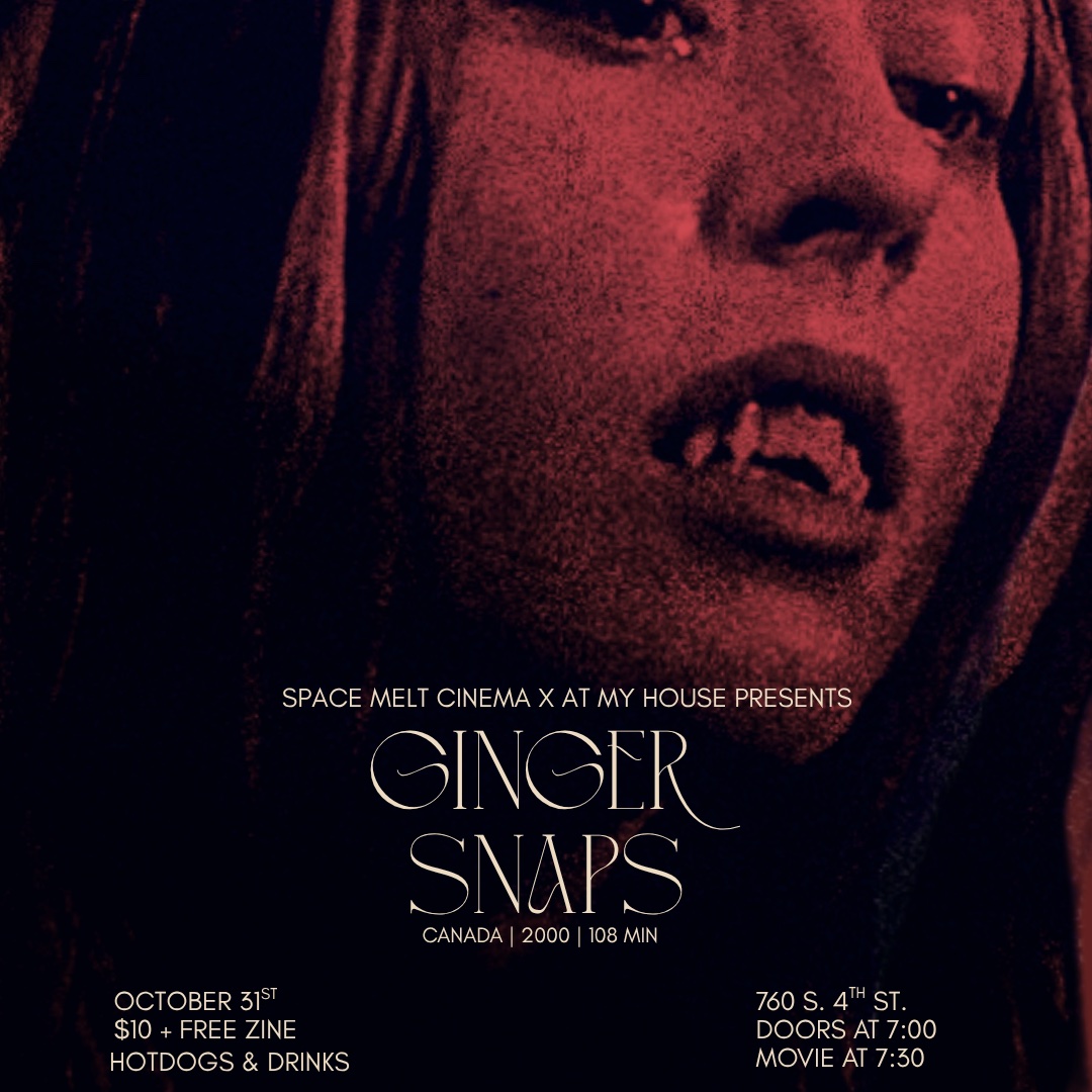 Space Melt X AMH Movie Night: Gingersnaps