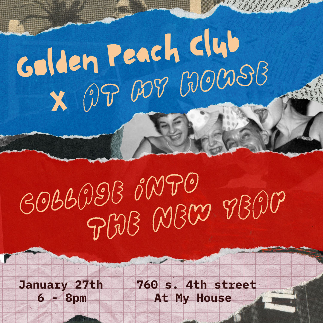 Golden Peach Club Collage into the New Year